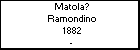 Matola? Ramondino