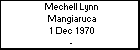 Mechell Lynn Mangiaruca